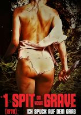 Filmplakat Ich spuck auf dein Grab - I spit on your grave UNCUT