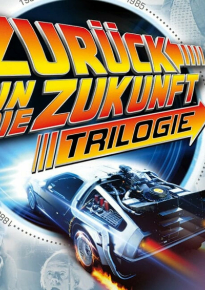 Filmplakat: Zurück in die Zukunft I-III